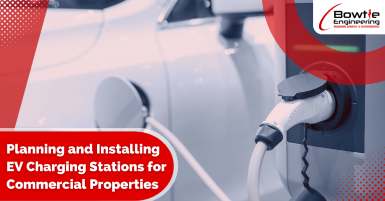 Planning and Installing EV Charging Stations for Commercial Properties