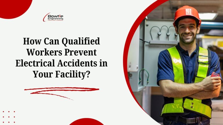 How Can Qualified Workers Prevent Electrical Accidents in Your Facility?