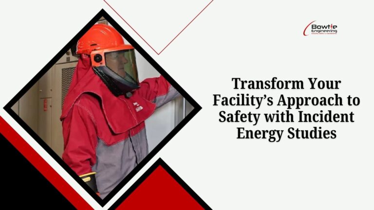 Transform Your Facility’s Approach to Safety with Incident Energy Studies